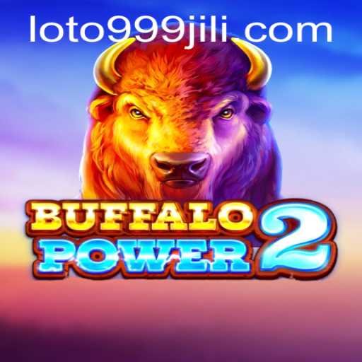 Unveiling BuffaloPower2: A Gaming Adventure with 999jili