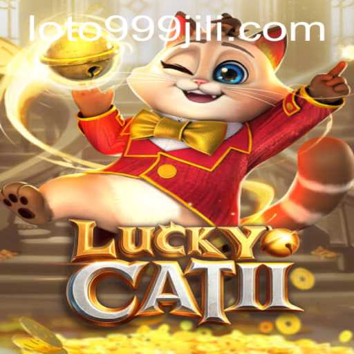 Discover the Allure of 'LuckyCatII': A Game of Chance and Strategy with a Hint of 999jili